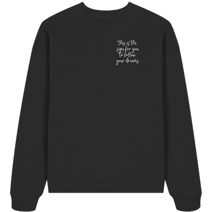 Sweater This is the sign... - Organic Oversize Sweatshirt Unisex